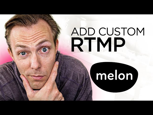 Melon: How To Add Custom RTMP (Streamlabs Live Streaming App)