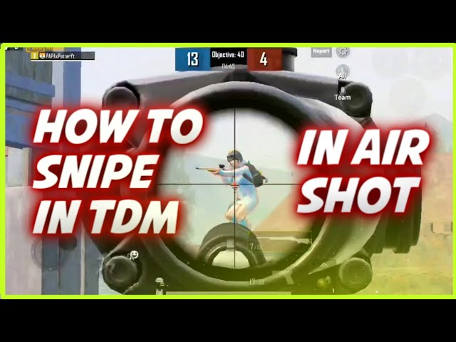 How To Do Sniping In TDM | Use Kar98k Or M24 In TDM - 7 Points And Tips - PUBG MOBILE