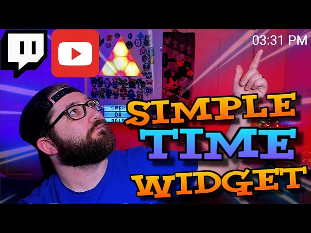 How to add a SIMPLE Time Clock Widget for Stream | Twitch | Youtube