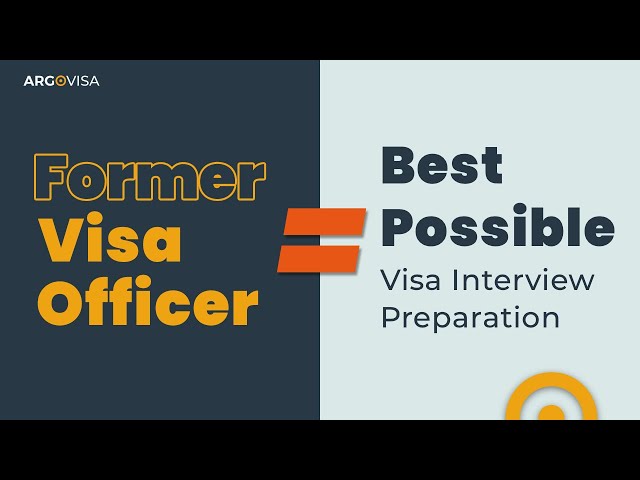 How to get ready for your Visa Interview? Talk directly to a Former U.S. Visa Officer