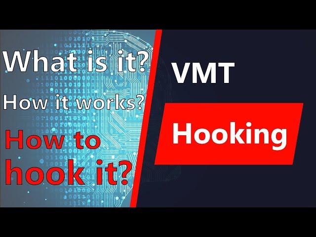 What is a VMT? How does it work? How do you hook it?! (VMT HOOKING TUTORIAL C++ 2019)