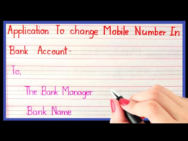 Application to change mobile number in bank account/Write an application to change mobile number