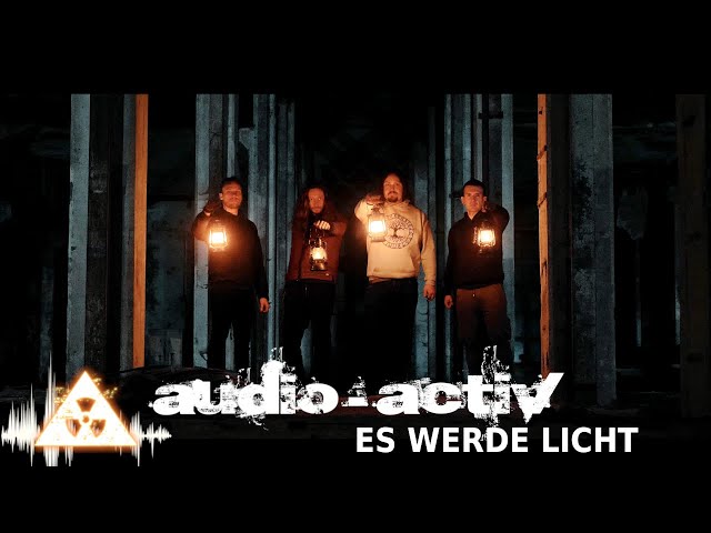 audio-activ - Es werde Licht (Offizielles Video)