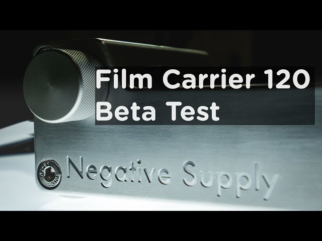 Beta Testing the Negative Supply Film Carrier 120