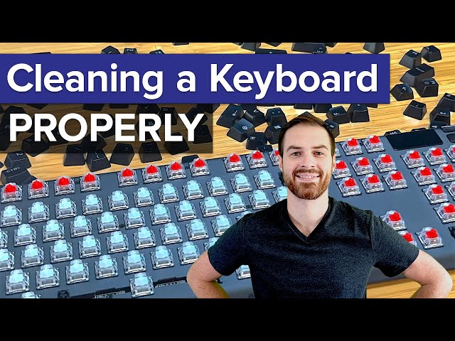 How to Clean a Keyboard Properly (Remove the Keycaps)