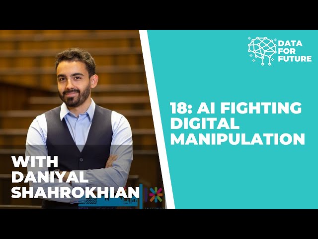 18: Digital Manipulation | Issue Rather Philosophical Than Technical | Daniyal Shahrokhian, Part I