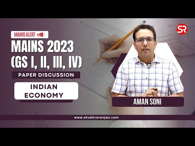 UPSC Mains 2023 Discussion | GS Paper 3 | Indian Economy | Aman Soni