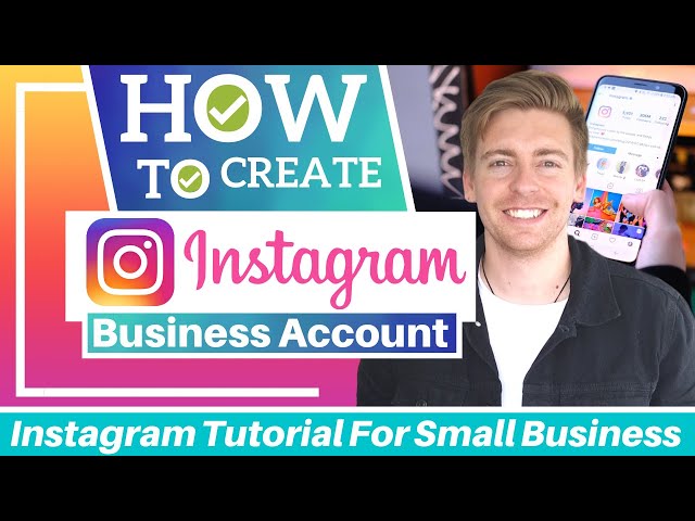 How To Create An Instagram Business Account for Small Business (Complete Beginners Guide)