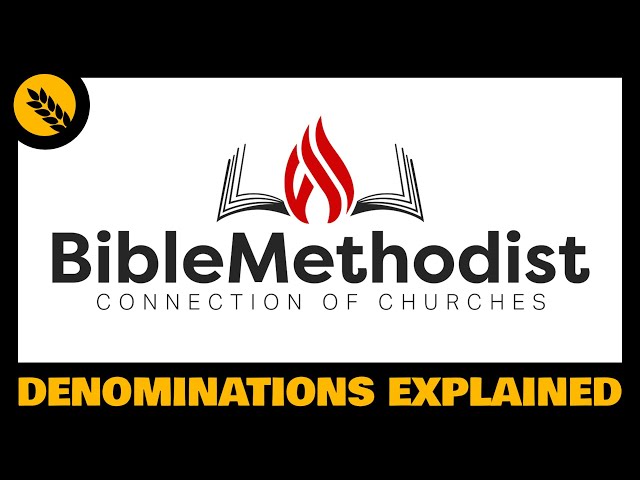 What is the Bible Methodist Connection of Churches?