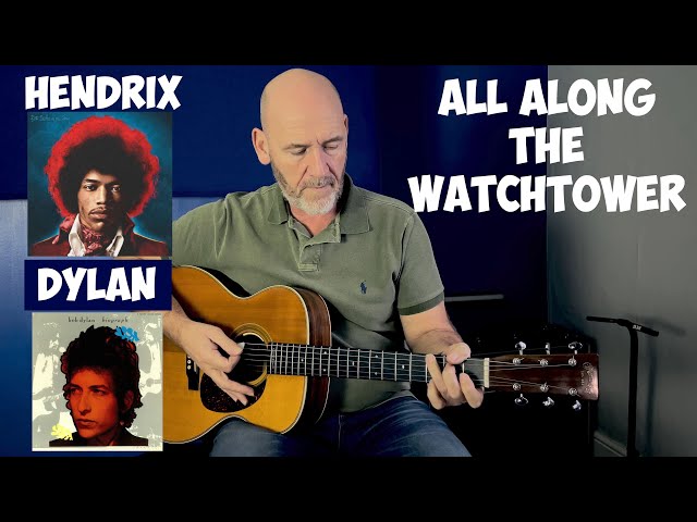 All along the watchtower - Hendrix/Dylan - Acoustic guitar lesson - 2022