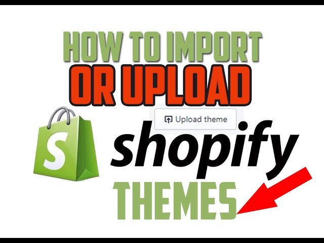 HOW TO IMPORT OR UPLOAD SHOPIFY THEMES - ELLA Shopify Themes