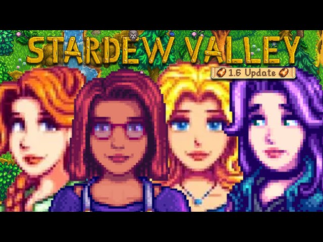 Who to Woo? - Stardew Valley 1.6 Update