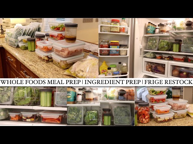 WHOLE FOODS | INGREDIENT + MEAL PREP | FRIDGE & FREEZER