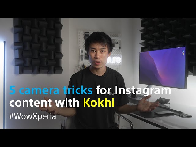 5 camera tricks for Instagram content with Kokhi - Xperia 5 lV