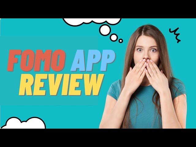 FOMO App Review | Scalarly App Review