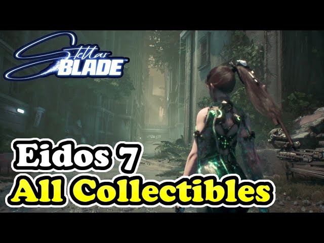 Stellar Blade Eidos 7 All Collectible Locations