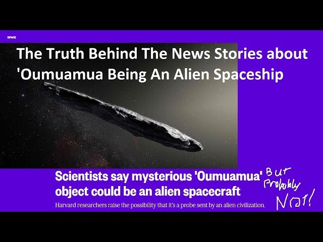 Is 'Oumuamua Really An Alien Spacecraft? (PROBABLY NOT)
