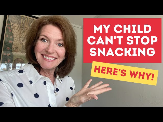 My Child CAN'T STOP SNACKING! | My Child ASKS FOR SNACKS All Day