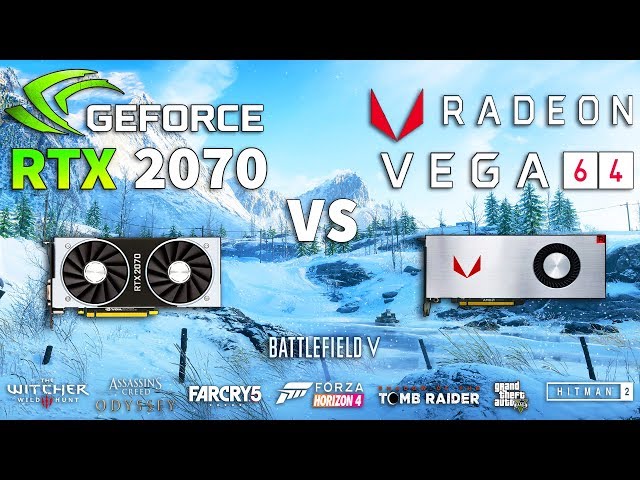RTX 2070 vs VEGA 64 Test in 8 Games
