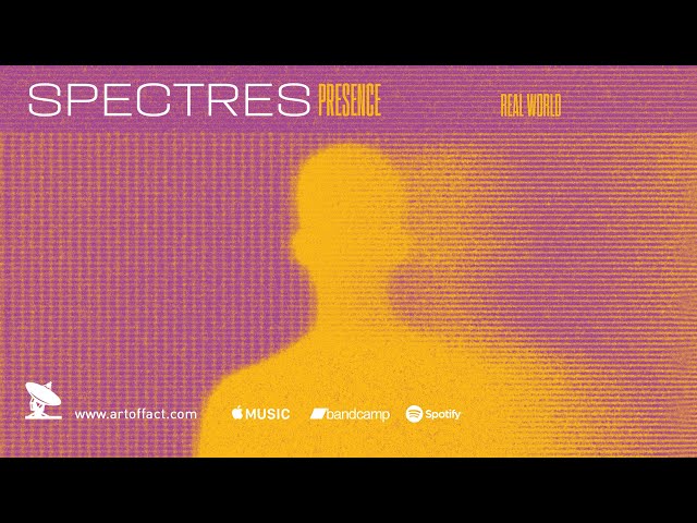 SPECTRES: "Real World" from Presence #ARTOFFACT #postpunk #newwave