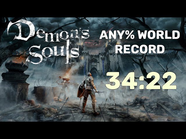 (World Record) Demon's Souls (2020) Any% Speedrun in 34:22 IGT [No Bow-Tech]