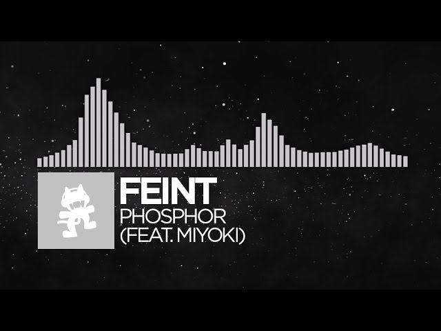 [Electronic] - Feint - Phosphor (feat. Miyoki) [Monstercat Release]