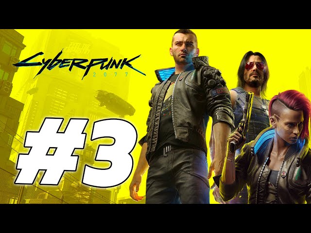 Cyberpunk 2077 Lets Play Part 3 | Act 2 | Xbox Series S