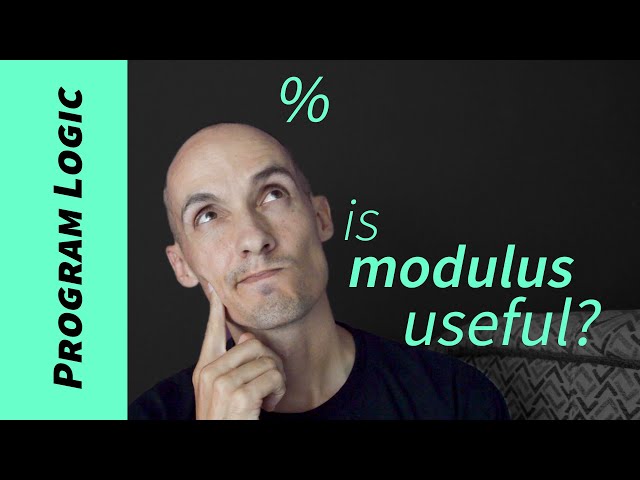 Is the modulus operator (%) useful?