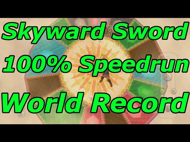 Skyward Sword 100% Speedrun in 6:46:52[World Record]