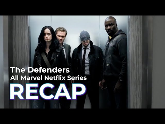 The Defenders Saga RECAP: All Marvel Netflix Series