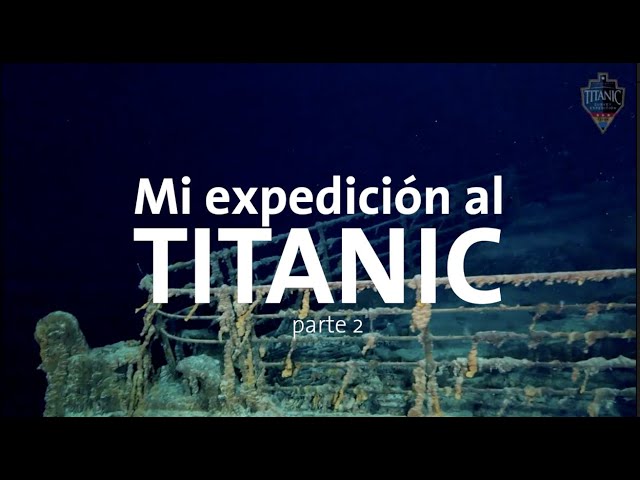 Mi expedición al TITANIC parte 2/4 | Alan por el mundo