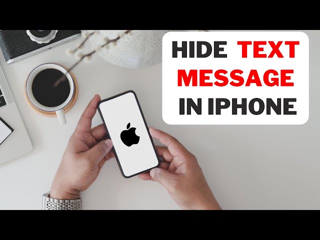 How to Hide Text Messages on iPhone