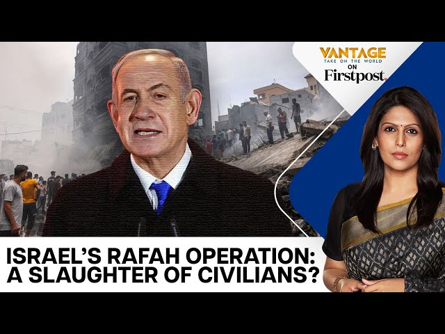 UN Says Israel's Operation in Rafah Could be a "Slaughter of Civilians" | Vantage with Palki Sharma