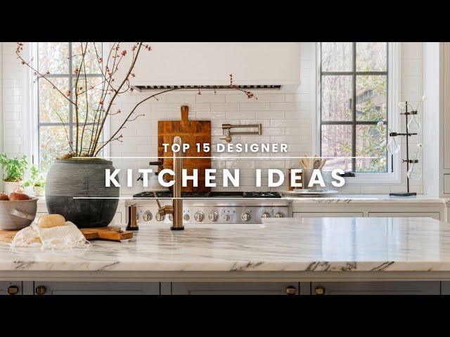 Top 15 Designer Kitchen Ideas | Ashley Childers