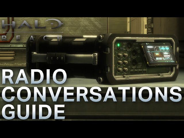 Halo Reach Radio Conversations Guide