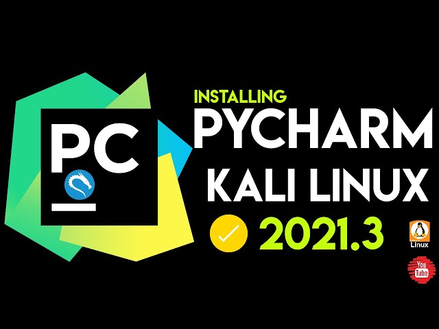 How to Install PyCharm on Kali Linux 2021.3 | PyCharm IDE Kali Linux | PyCharm Community IDE Kali