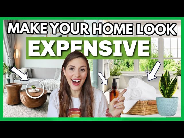 10 SURPRISINGLY CHEAP HACKS TO MAKE YOUR HOME LOOK MORE EXPENSIVE