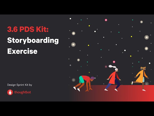 3.6 PDS Kit: Storyboarding Exercise