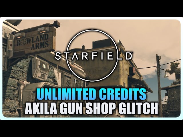 Starfield - Akila City Gun Shop Glitch (Unlimited Money & Weapons)