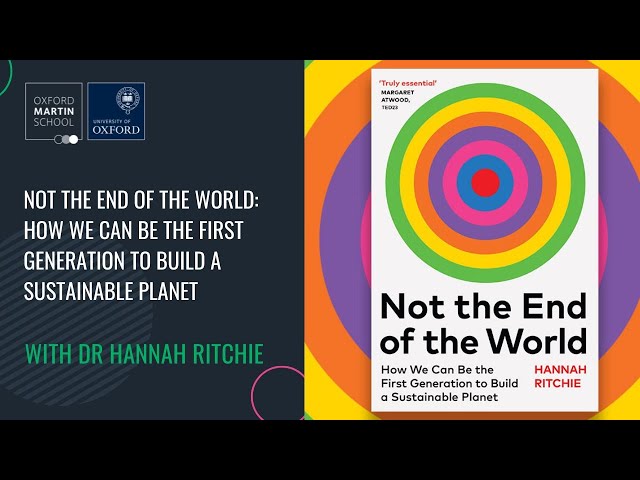 Not the end of the World: how we can be the first generation to build a sustainable planet