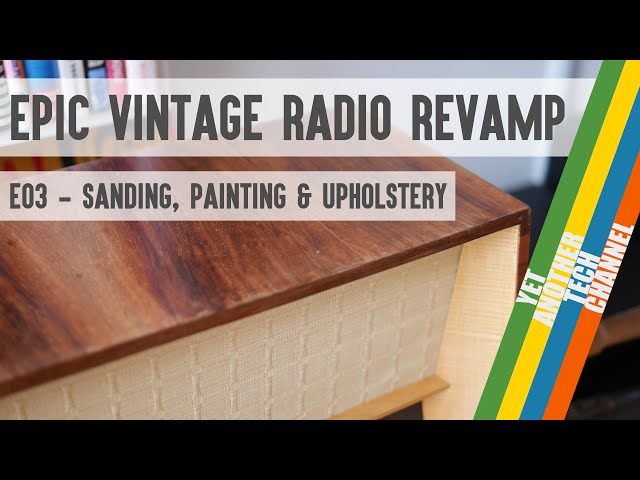 Epic Vintage Radio Revamp Project - Part 3: Sanding, Painting & Upholstery