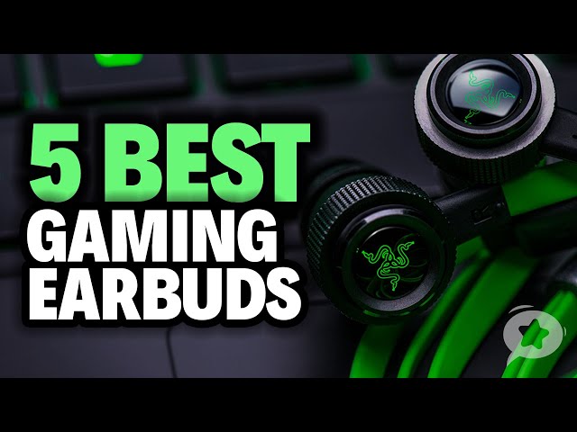 5 Best GAMING EARBUDS