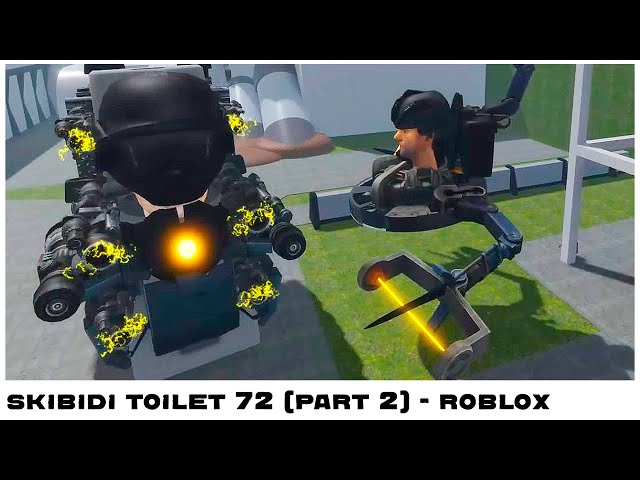 skibidi toilet 72 (part 2) - fanmade - ROBLOX