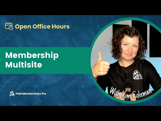 Membership Multisite with Kim Coleman