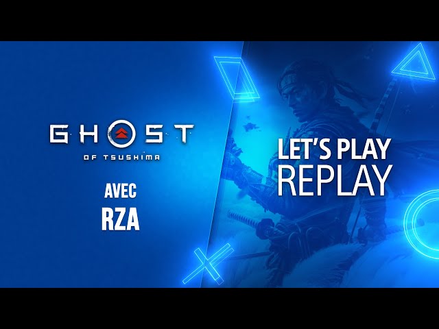 Let's PLAY | RZA devient le Ghost dans la découverte de Ghost of Tsushima sur PS4