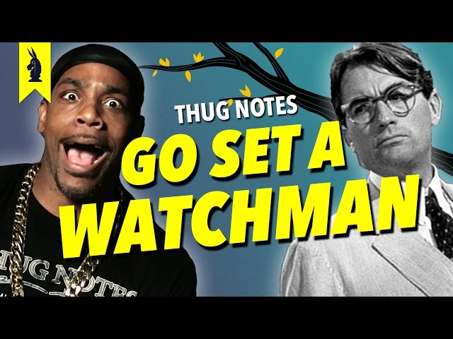 Go Set a Watchman Summary & Analysis (Harper Lee) – Thug Notes