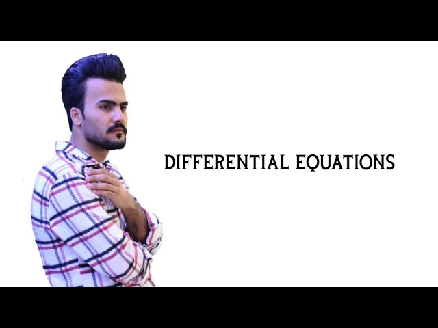 المعدلات التفاضلية ⦅ differential equations ⦆ الجزء الثاني