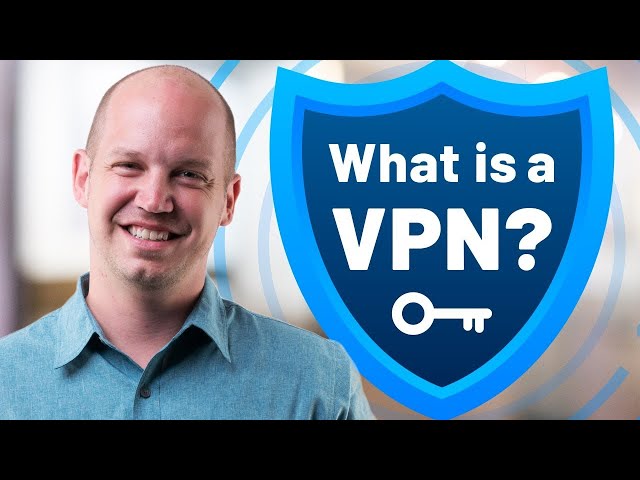 WHAT IS A VPN? Non-technical explanation of how a VPN works
