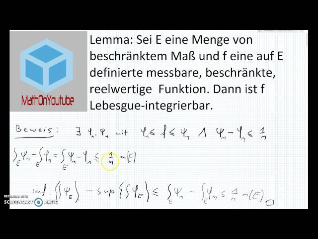 Lemma: Sei E eine Menge von beschränktem Maß und f eine auf E definierte messbare, beschränkte, reel