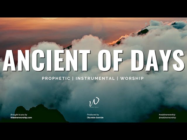 Relaxing Instrumental Worship Music | Ancient of Days | Instrumental worship music | Piano Music